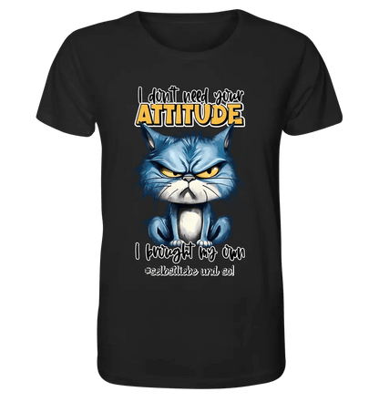 Ich brauche deine Meinung nicht - ich habe meine eigene • Katze • Unisex Premium T-Shirt XS - 5XL aus Bio - Baumwolle für Damen & Herren • Exklusivdesign • personalisiert von HalloGeschenk.de