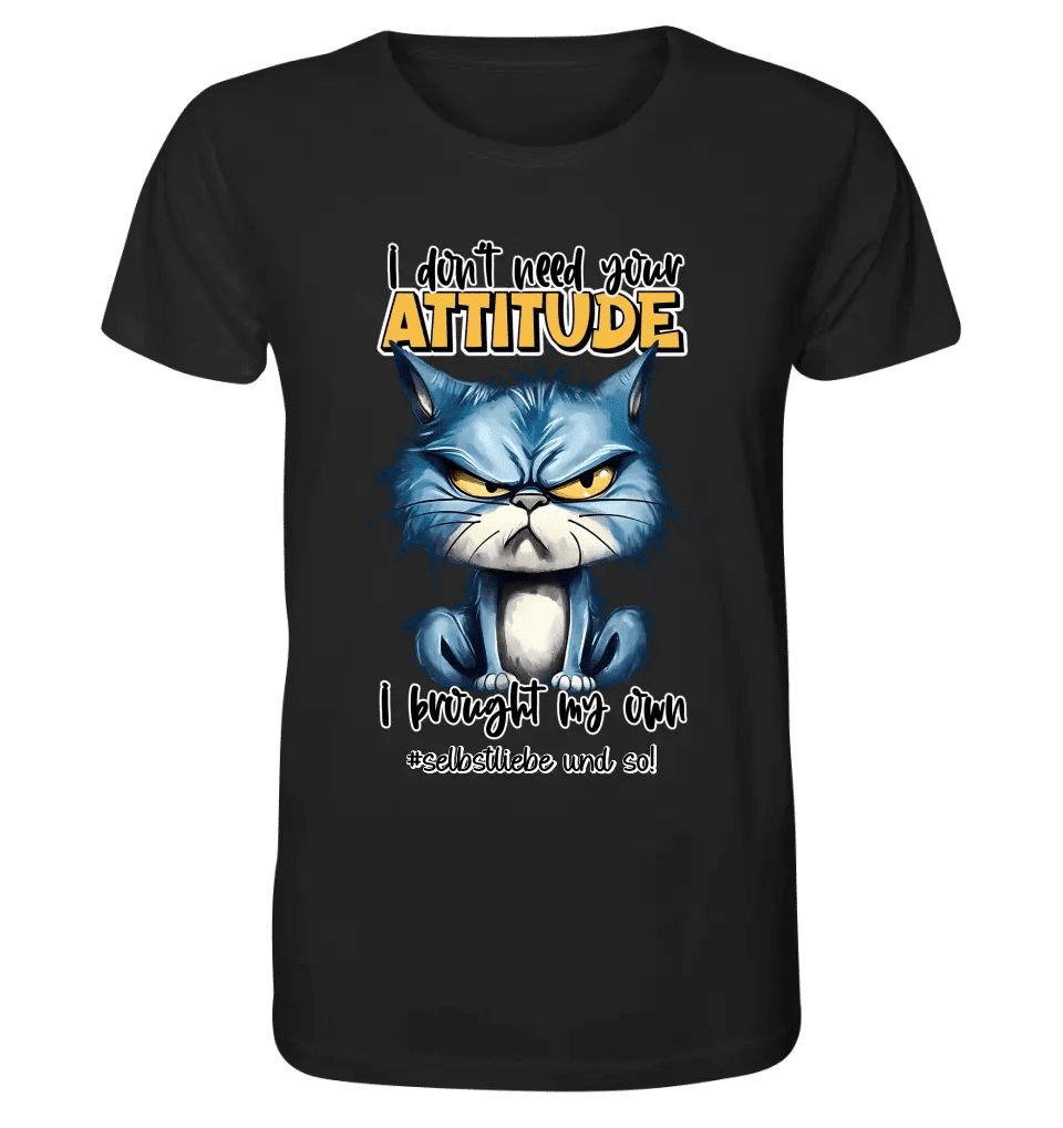 Ich brauche deine Meinung nicht - ich habe meine eigene • Katze • Unisex Premium T-Shirt XS - 5XL aus Bio - Baumwolle für Damen & Herren • Exklusivdesign • personalisiert von HalloGeschenk.de