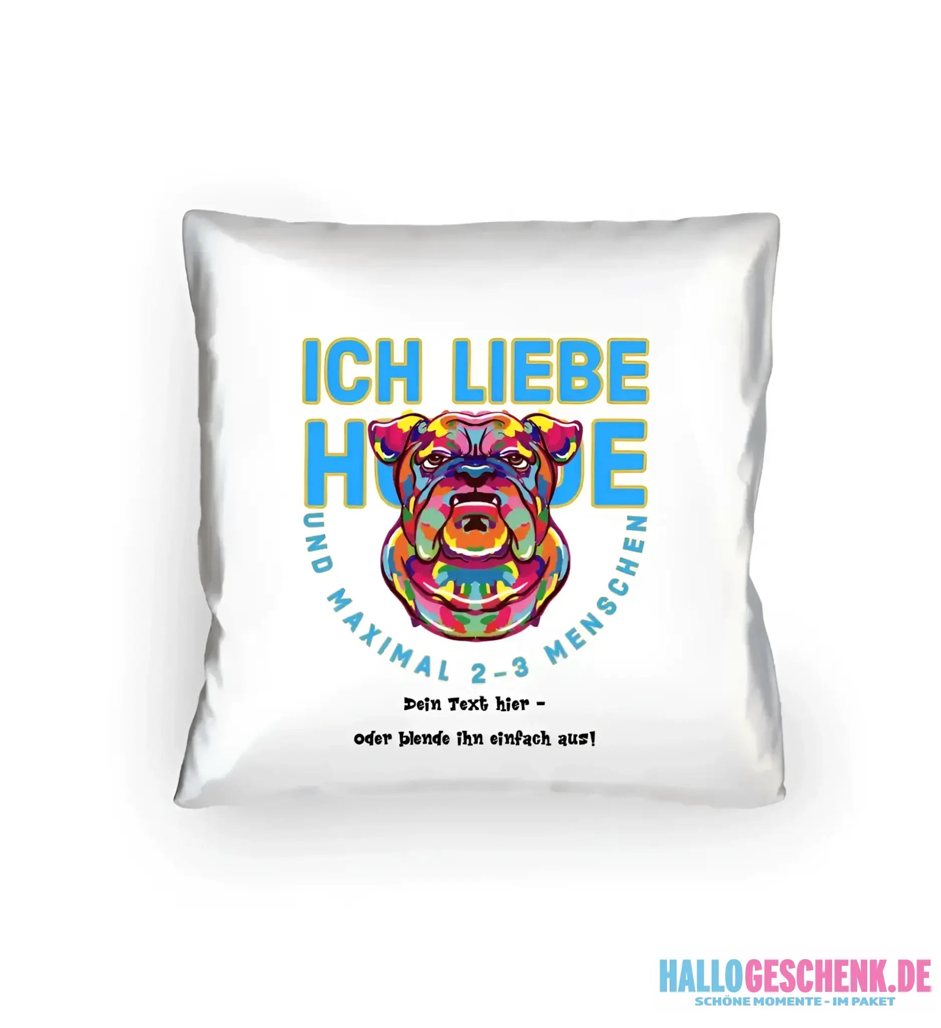 Ich liebe Hunde und 2-3 Menschen • Kissen 40x40 cm • Exklusivdesign • personalisiert