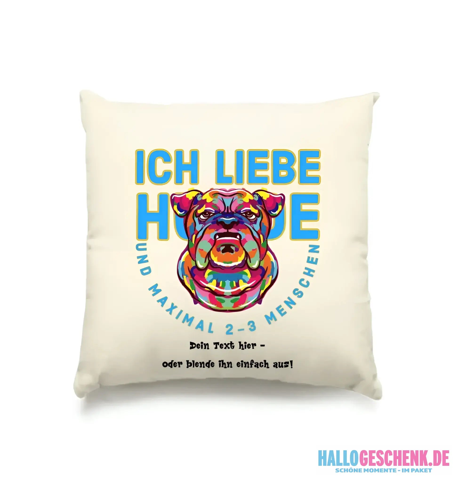 Ich liebe Hunde und 2-3 Menschen • Kissen 40x40 cm • Exklusivdesign • personalisiert
