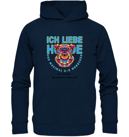 Ich liebe Hunde und 2 - 3 Menschen • Unisex Premium Hoodie XS - 5XL aus Bio - Baumwolle für Damen & Herren • Exklusivdesign • personalisiert - HalloGeschenk.de