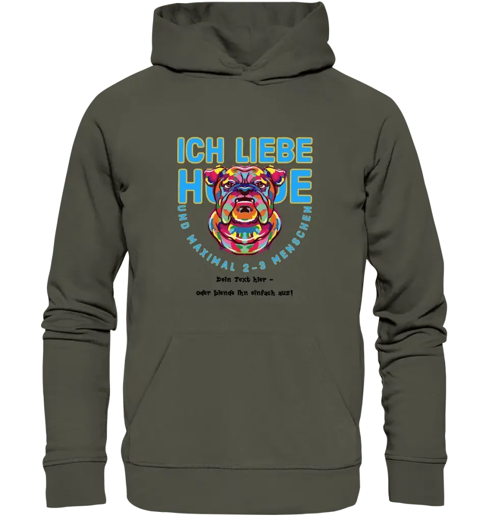 Ich liebe Hunde und 2 - 3 Menschen • Unisex Premium Hoodie XS - 5XL aus Bio - Baumwolle für Damen & Herren • Exklusivdesign • personalisiert - HalloGeschenk.de