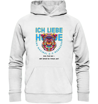 Ich liebe Hunde und 2 - 3 Menschen • Unisex Premium Hoodie XS - 5XL aus Bio - Baumwolle für Damen & Herren • Exklusivdesign • personalisiert - HalloGeschenk.de