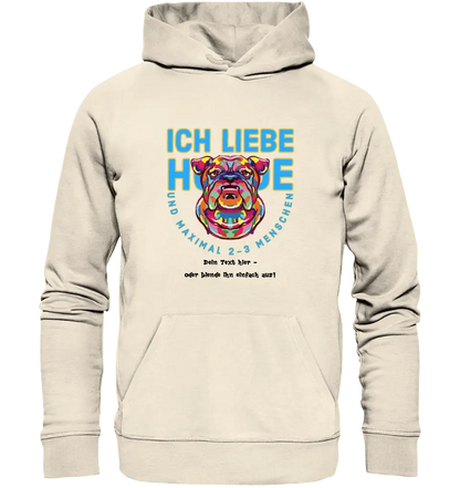 Ich liebe Hunde und 2 - 3 Menschen • Unisex Premium Hoodie XS - 5XL aus Bio - Baumwolle für Damen & Herren • Exklusivdesign • personalisiert - HalloGeschenk.de