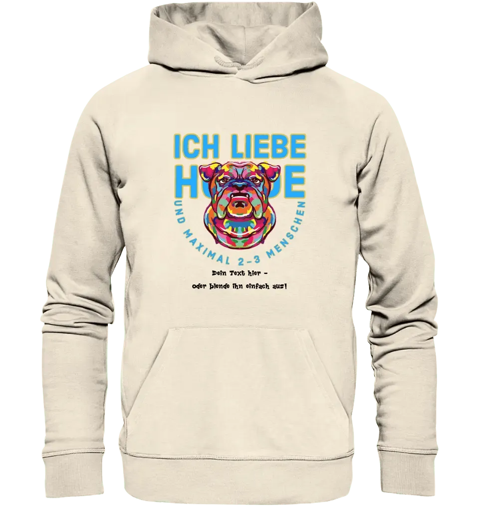 Ich liebe Hunde und 2 - 3 Menschen • Unisex Premium Hoodie XS - 5XL aus Bio - Baumwolle für Damen & Herren • Exklusivdesign • personalisiert - HalloGeschenk.de