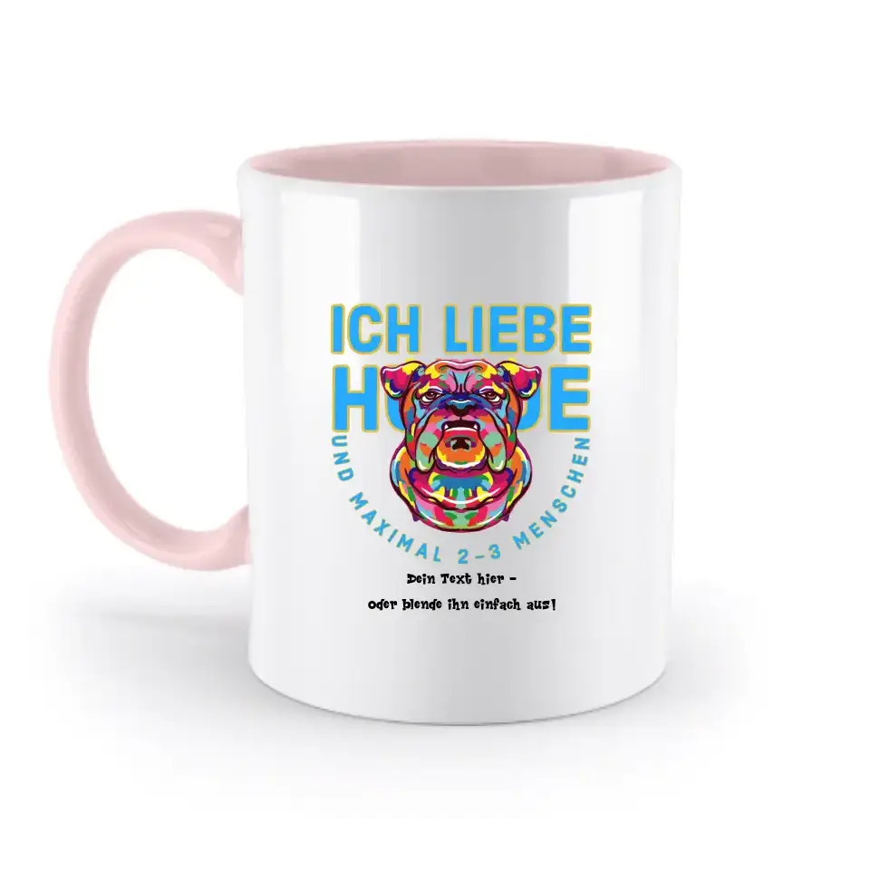Ich liebe Hunde und 2-3 Menschen • zweifarbige Tasse • Exklusivdesign • personalisiert