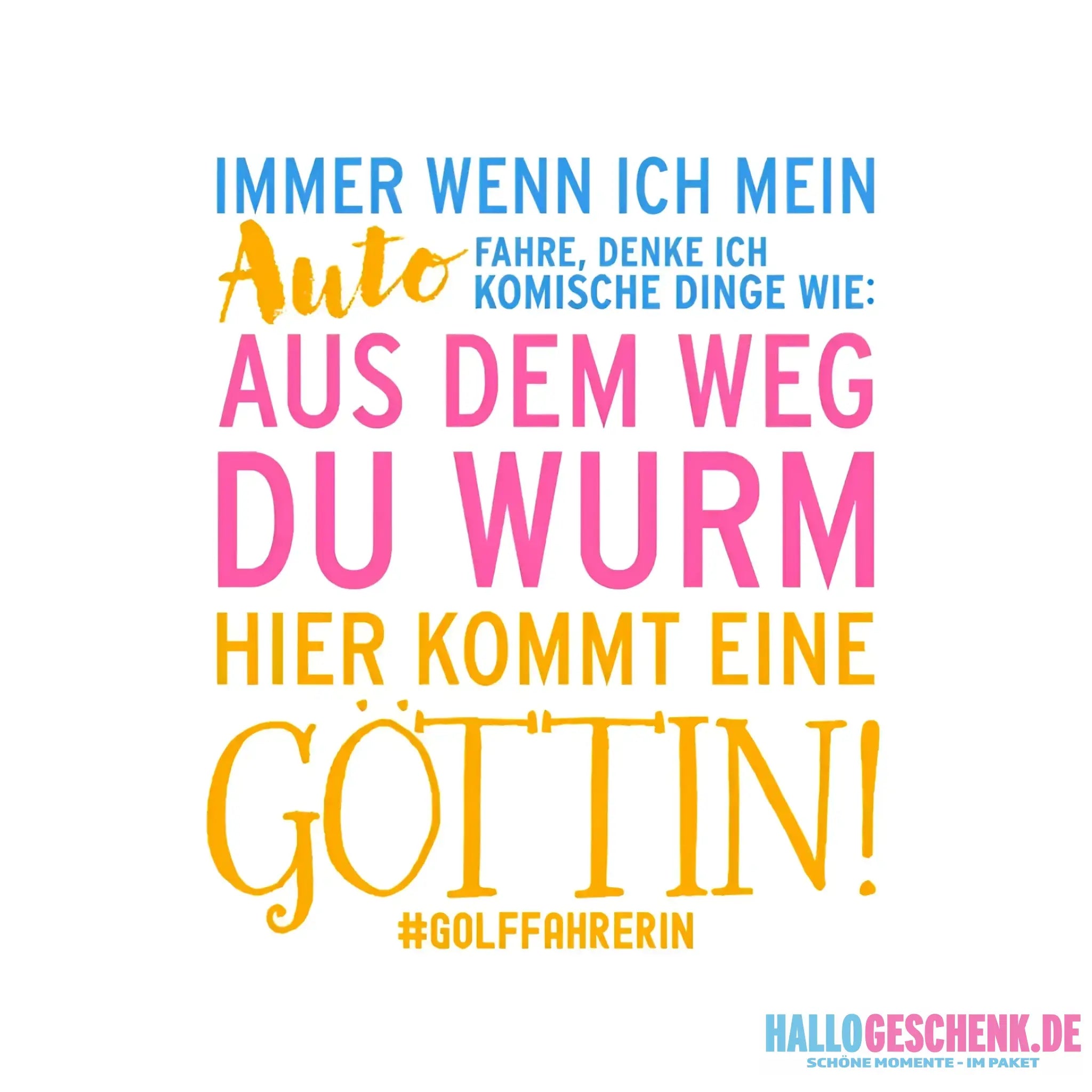 Immer wenn ich Auto • Göttin • STICKER 20x20 cm (Aufkleber) • Exklusivdesign • personalisiert - White / OneSize