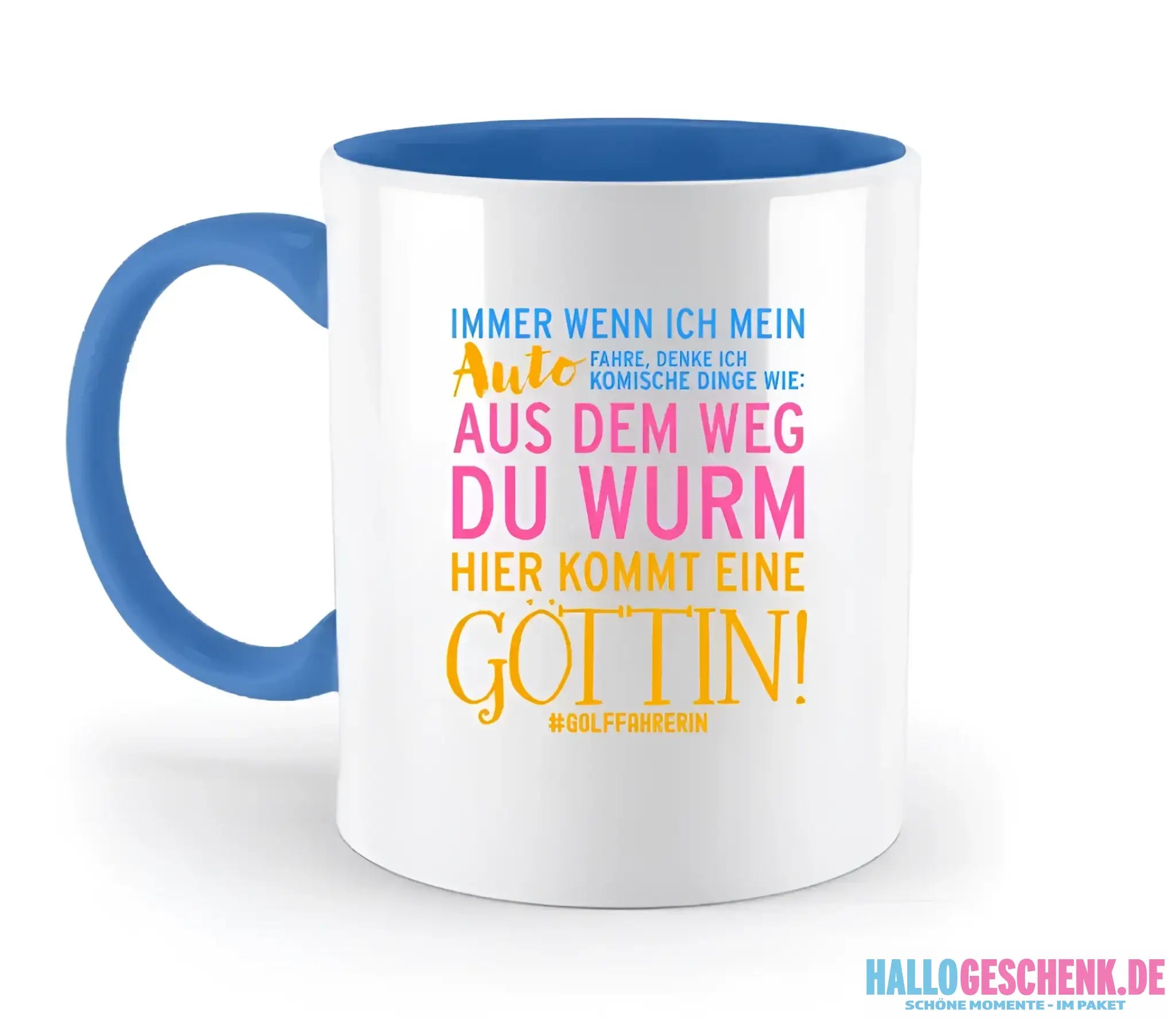 Immer wenn ich Auto • Göttin • zweifarbige Tasse • Exklusivdesign • personalisiert
