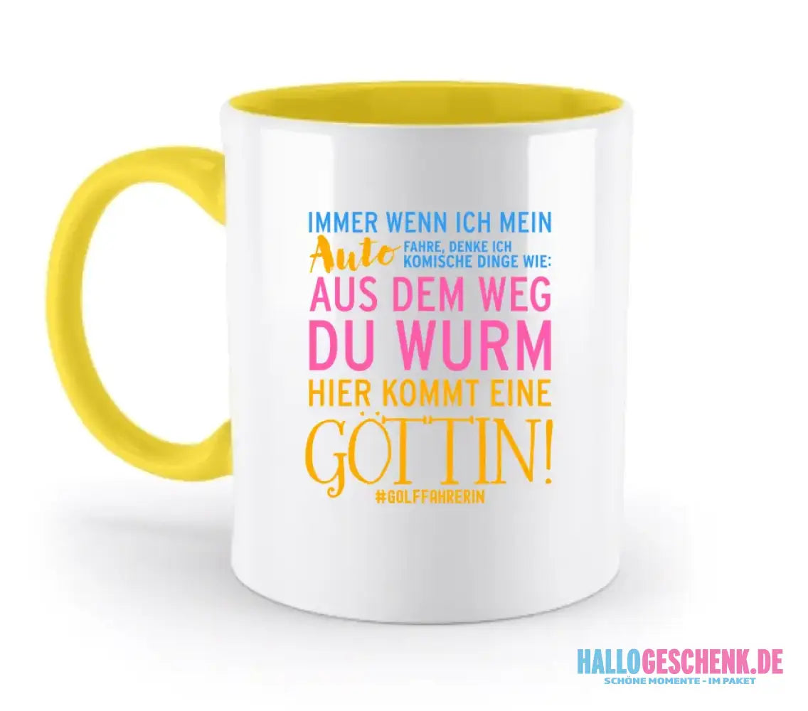 Immer wenn ich Auto • Göttin • zweifarbige Tasse • Exklusivdesign • personalisiert