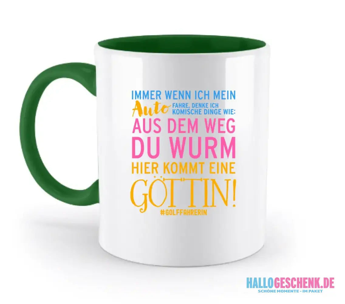 Immer wenn ich Auto • Göttin • zweifarbige Tasse • Exklusivdesign • personalisiert