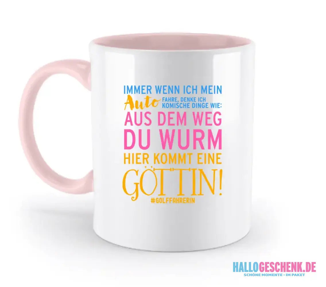 Immer wenn ich Auto • Göttin • zweifarbige Tasse • Exklusivdesign • personalisiert