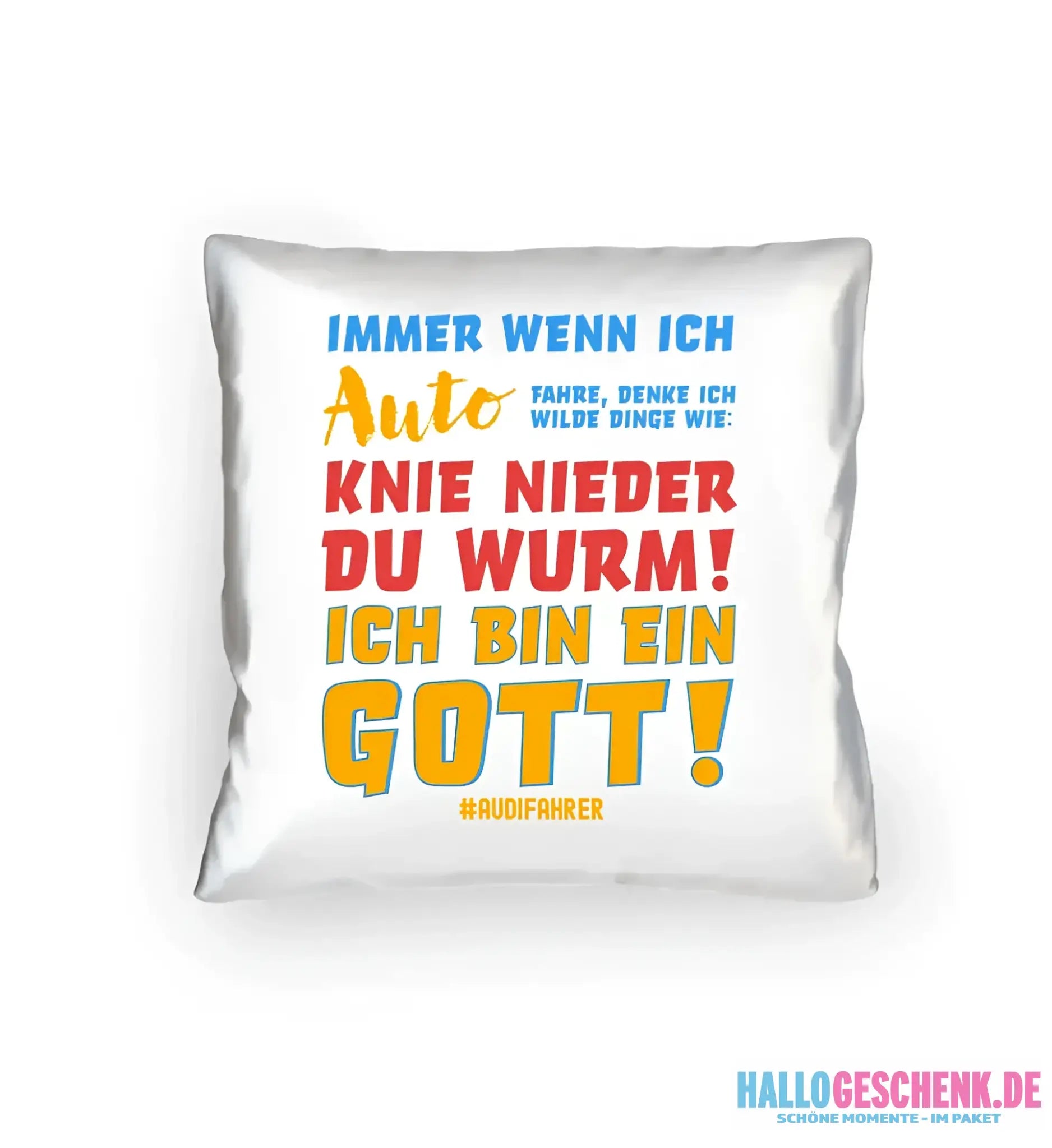 Immer wenn ich Auto • Gott • Kissen 40x40 cm • Exklusivdesign • personalisiert