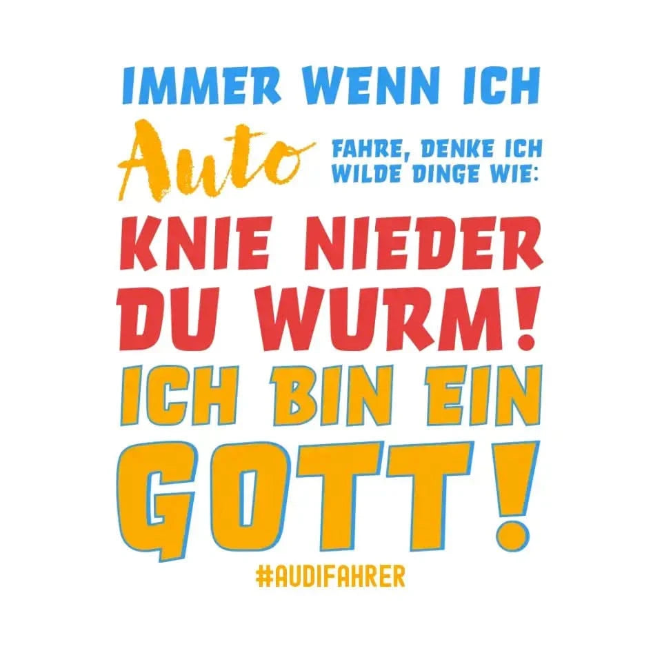 Immer wenn ich Auto • Gott • STICKER 20x20 cm Aufkleber • Exklusivdesign • personalisiert