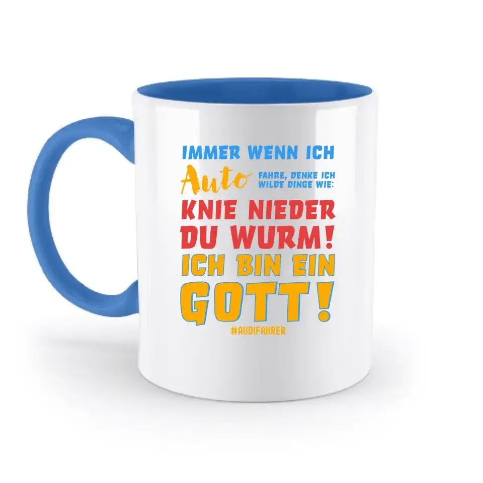 Immer wenn ich Auto & Gott • zweifarbige Tasse • Exklusivdesign • personalisiert