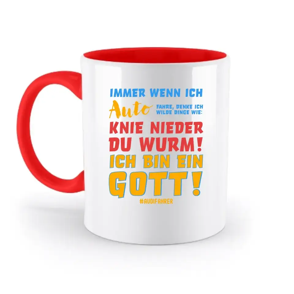 Immer wenn ich Auto & Gott • zweifarbige Tasse • Exklusivdesign • personalisiert