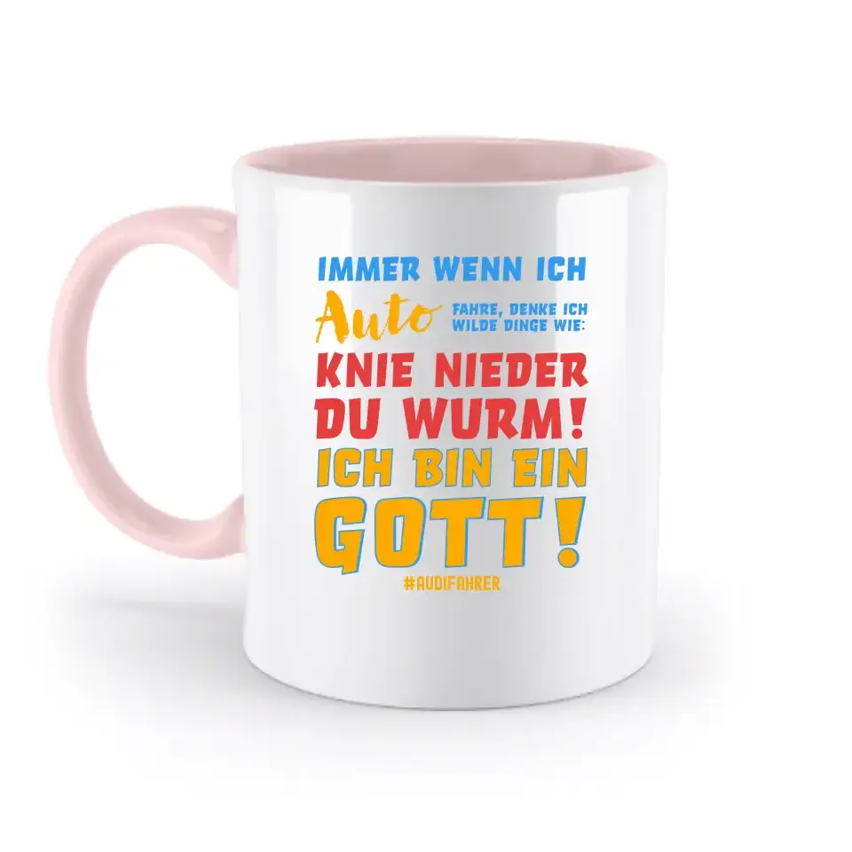 Immer wenn ich Auto & Gott • zweifarbige Tasse • Exklusivdesign • personalisiert