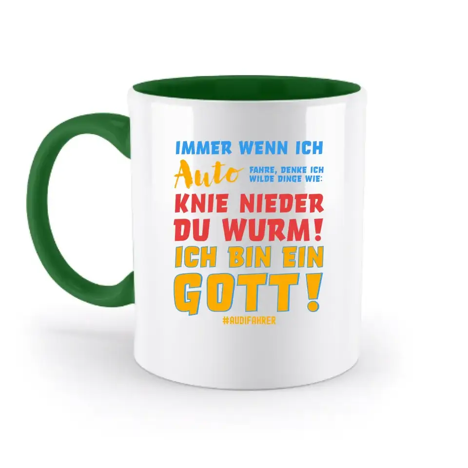 Immer wenn ich Auto & Gott • zweifarbige Tasse • Exklusivdesign • personalisiert