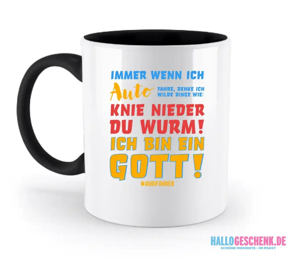Immer wenn ich Auto & Gott • zweifarbige Tasse • Exklusivdesign • personalisiert