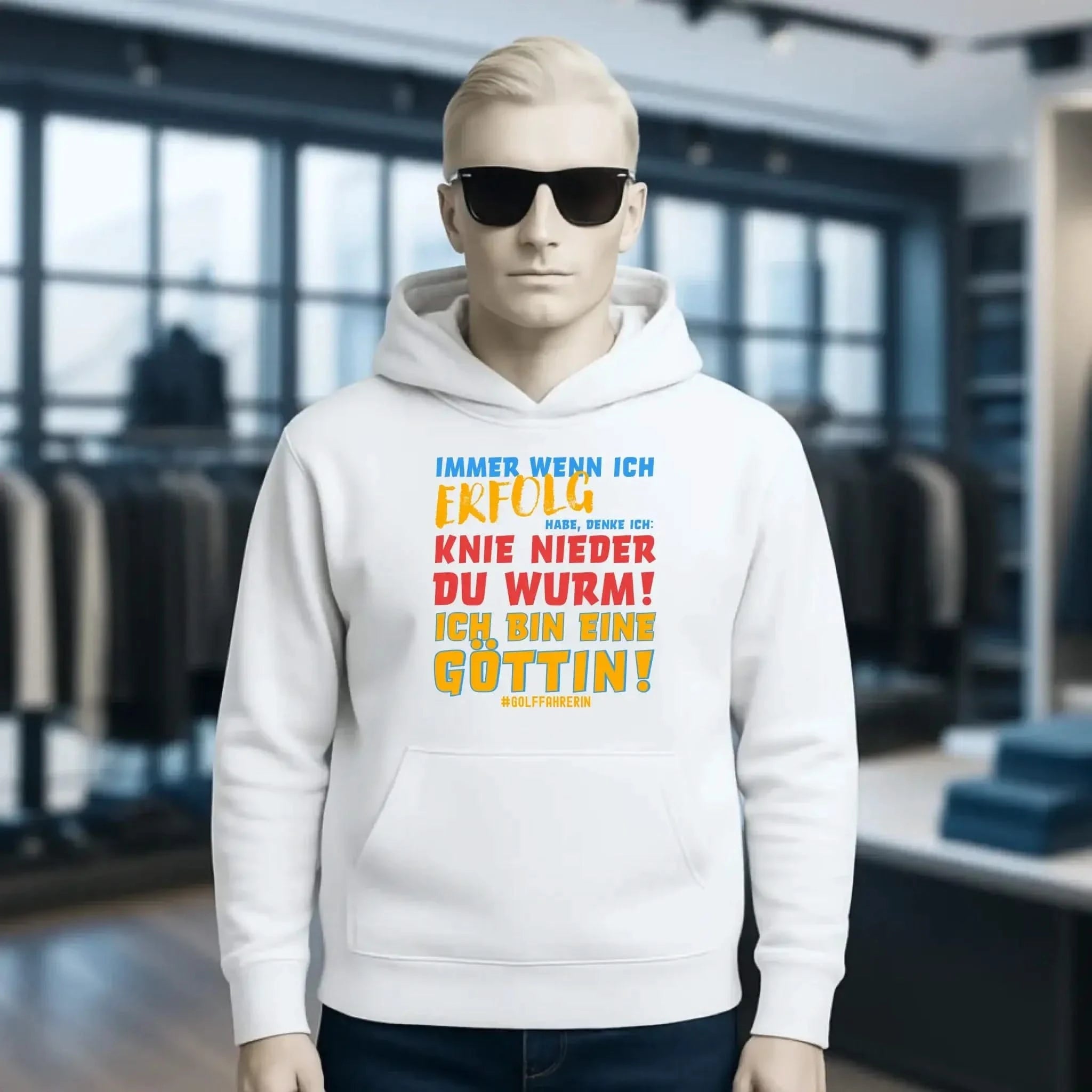 Immer wenn ich Erfolg • Göttin • Unisex Premium Hoodie XS-5XL aus Bio-Baumwolle für Damen & Herren • Exklusivdesign • personalisiert