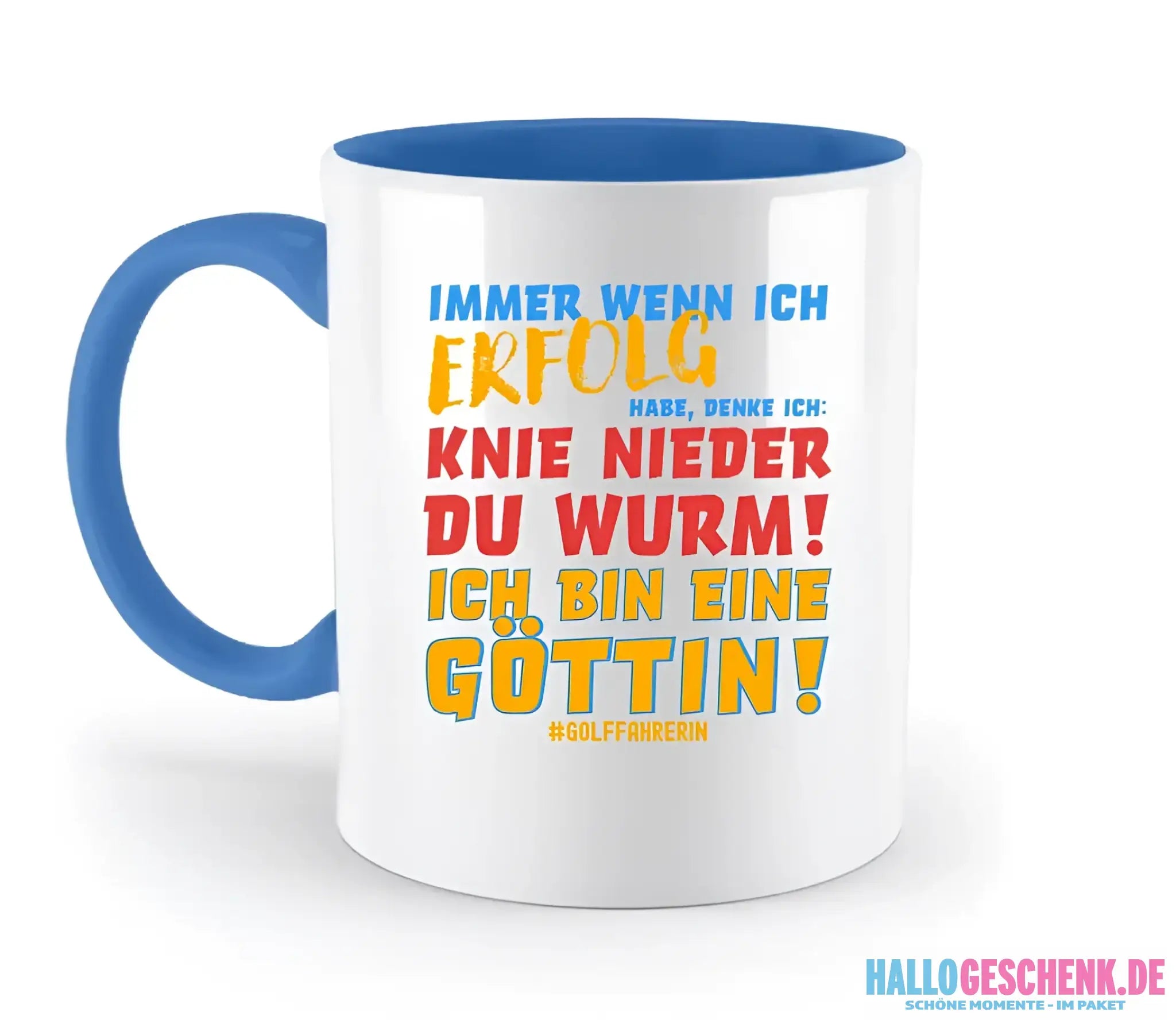 Immer wenn ich Erfolg • Göttin • zweifarbige Tasse • Exklusivdesign • personalisiert