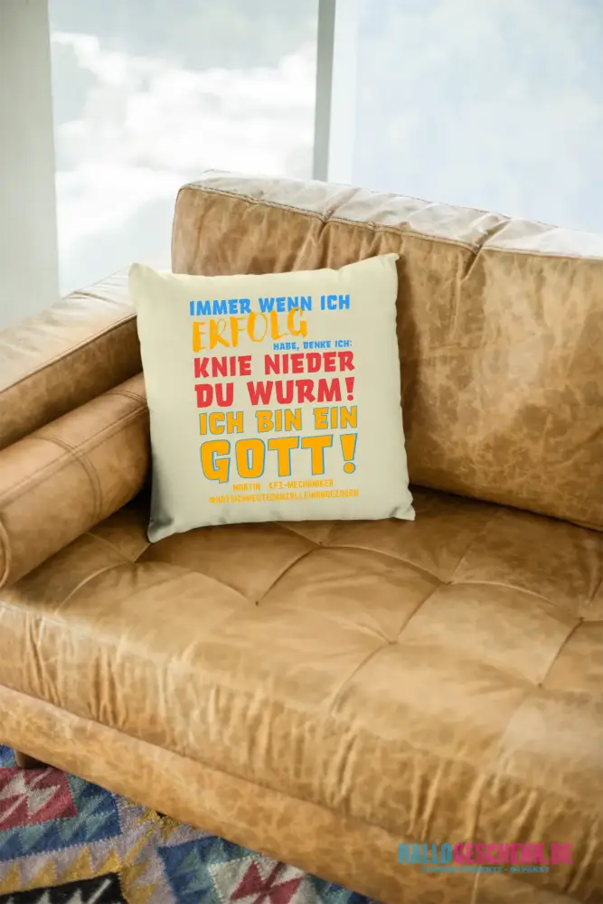 Immer wenn ich Erfolg • Gott • Kissen 40x40 cm • Exklusivdesign • personalisiert