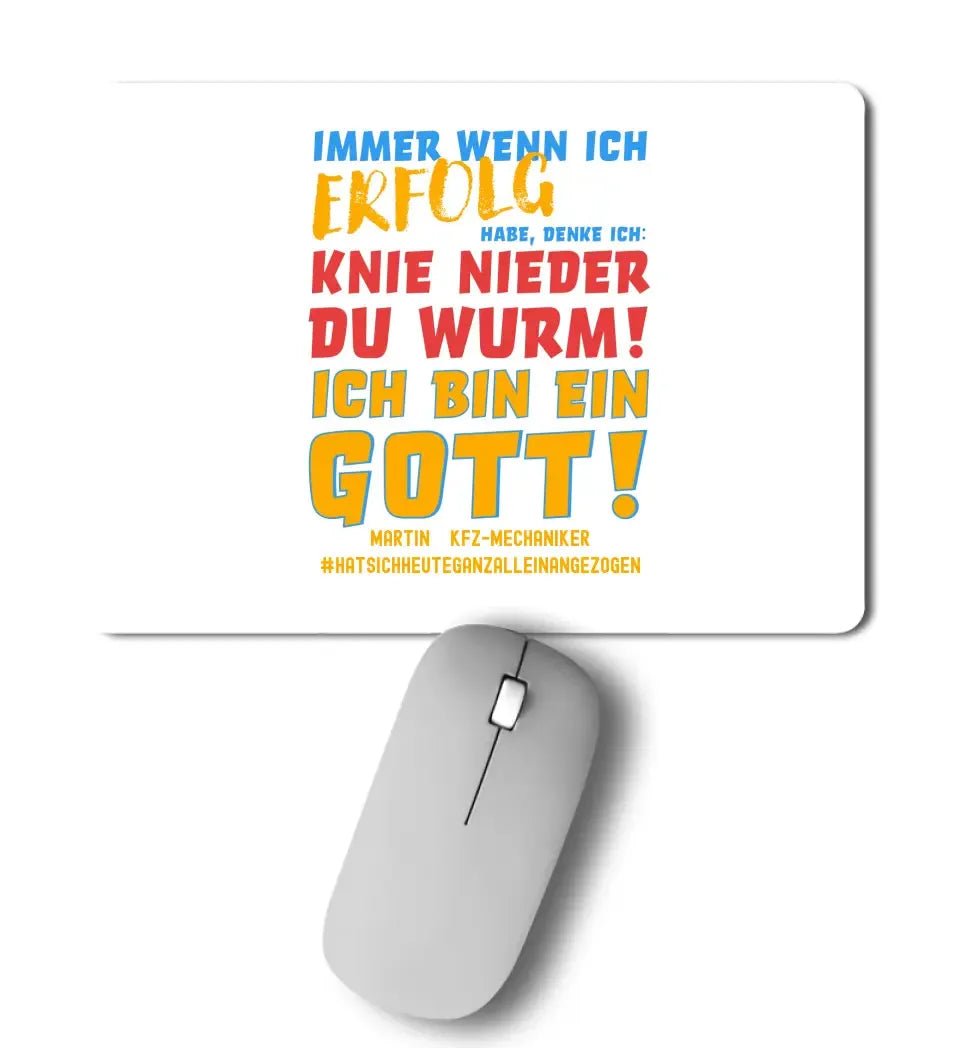 Immer wenn ich Erfolg • Gott • Mousepad • Exklusivdesign • personalisiert von HalloGeschenk.de