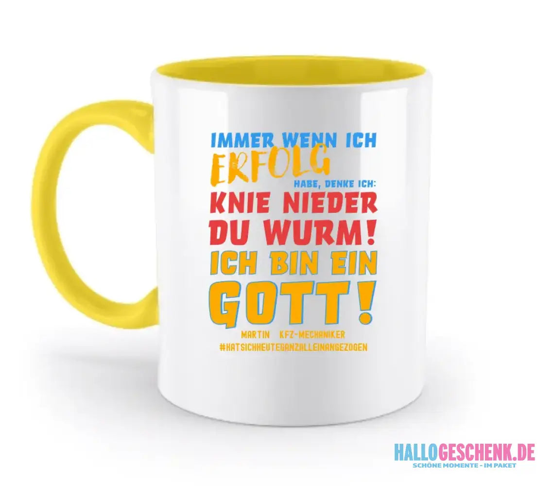 Immer wenn ich Erfolg • Gott • zweifarbige Tasse • Exklusivdesign • personalisiert