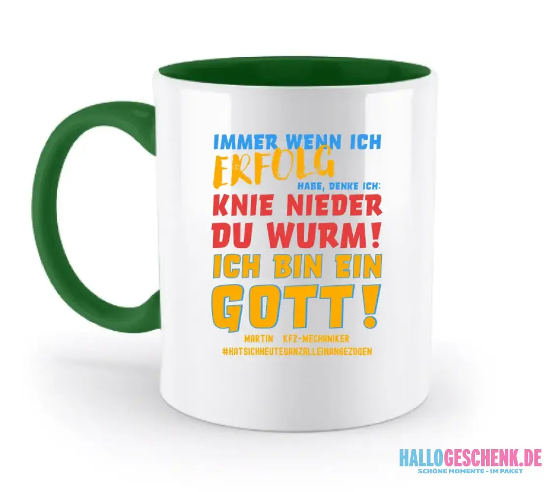 Immer wenn ich Erfolg • Gott • zweifarbige Tasse • Exklusivdesign • personalisiert