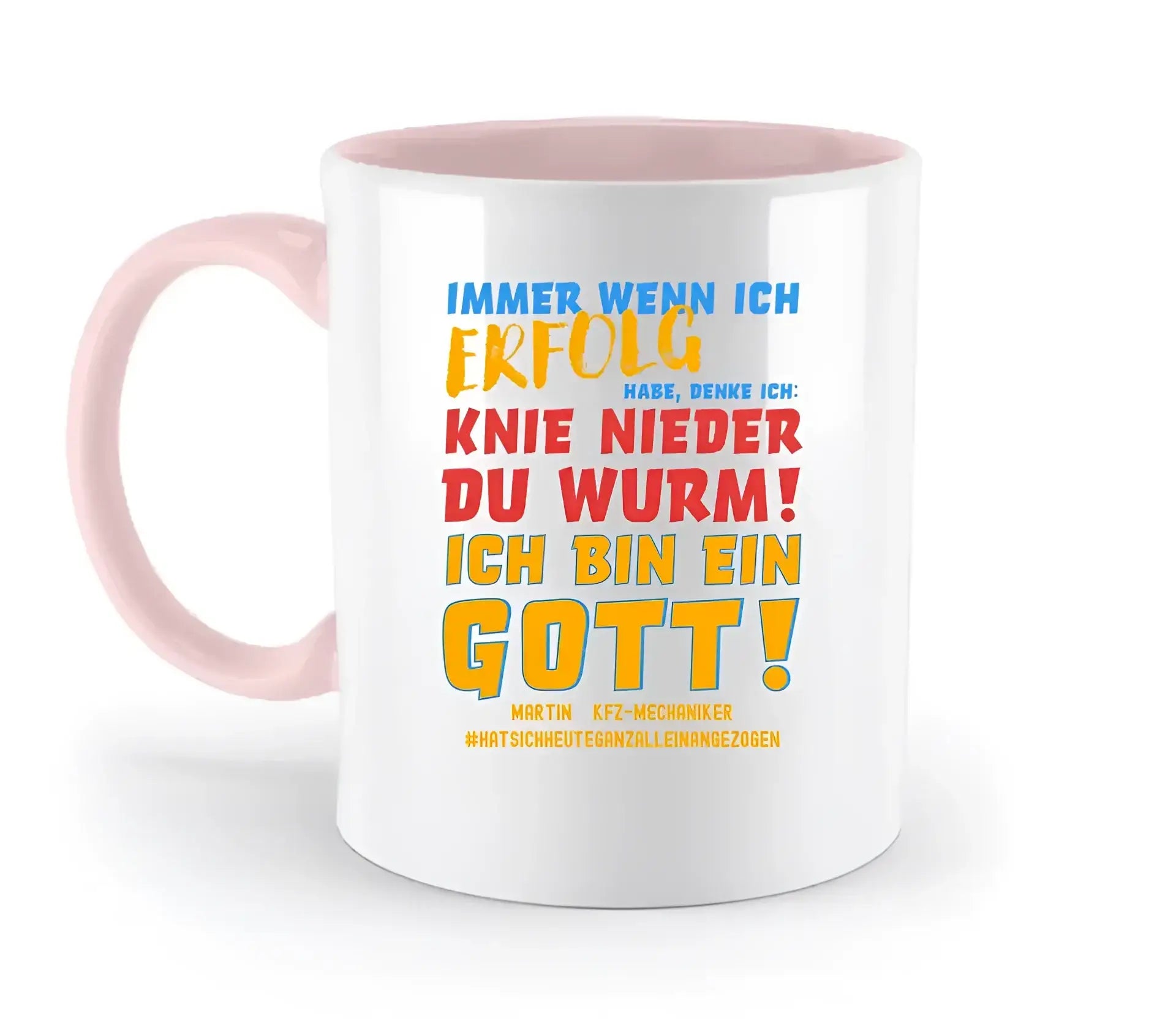 Immer wenn ich Erfolg • Gott • zweifarbige Tasse • Exklusivdesign • personalisiert