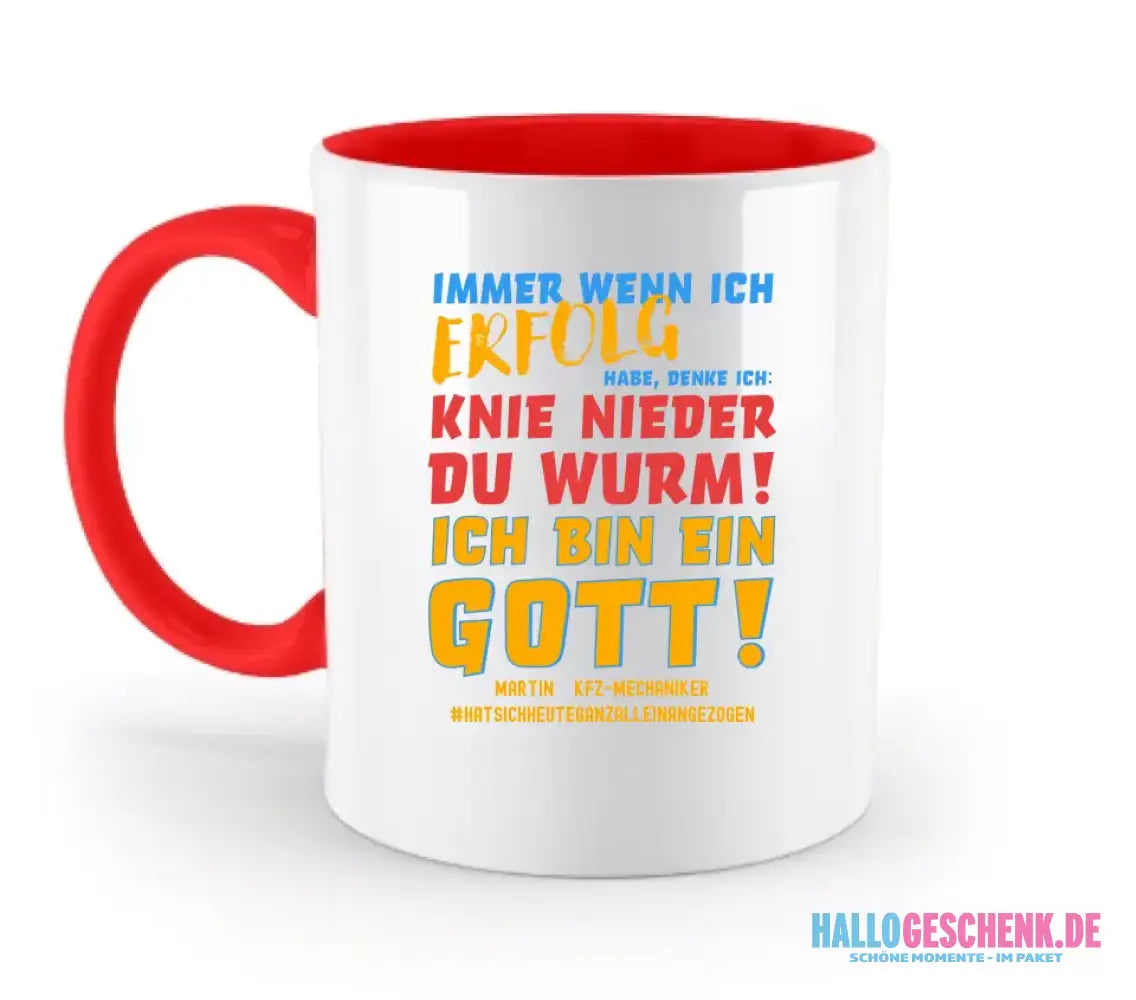 Immer wenn ich Erfolg • Gott • zweifarbige Tasse • Exklusivdesign • personalisiert
