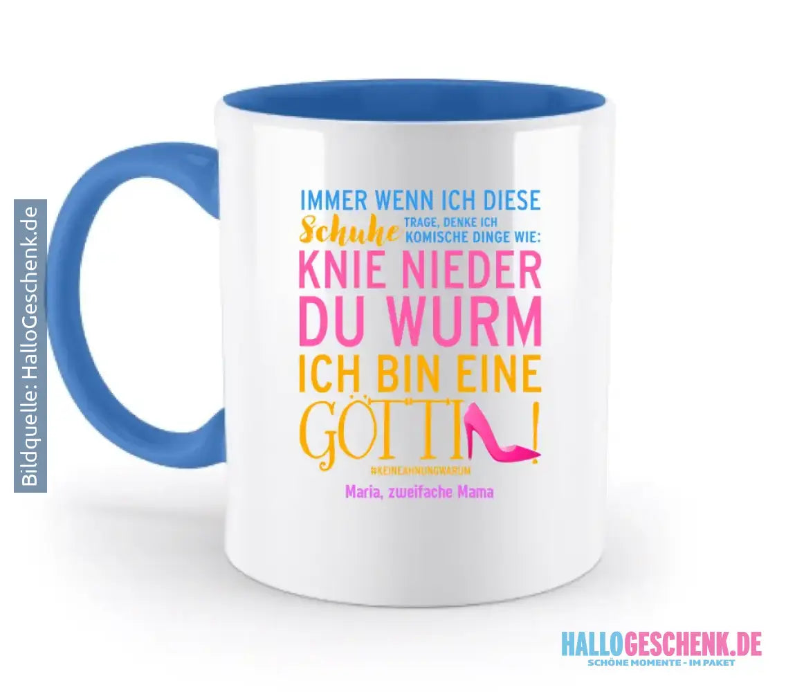 Immer wenn ich Schuhe • 4 Versionen • Göttin • zweifarbige Tasse • Exklusivdesign • personalisiert