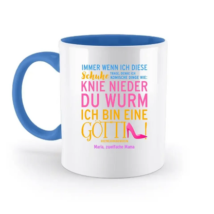 Immer wenn ich Schuhe • 4 Versionen • Göttin • zweifarbige Tasse • Exklusivdesign • personalisiert