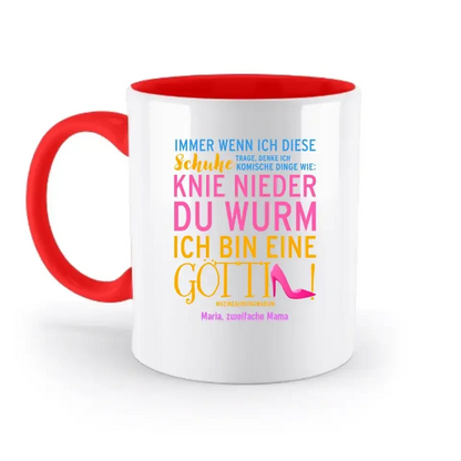 Immer wenn ich Schuhe • 4 Versionen • Göttin • zweifarbige Tasse • Exklusivdesign • personalisiert