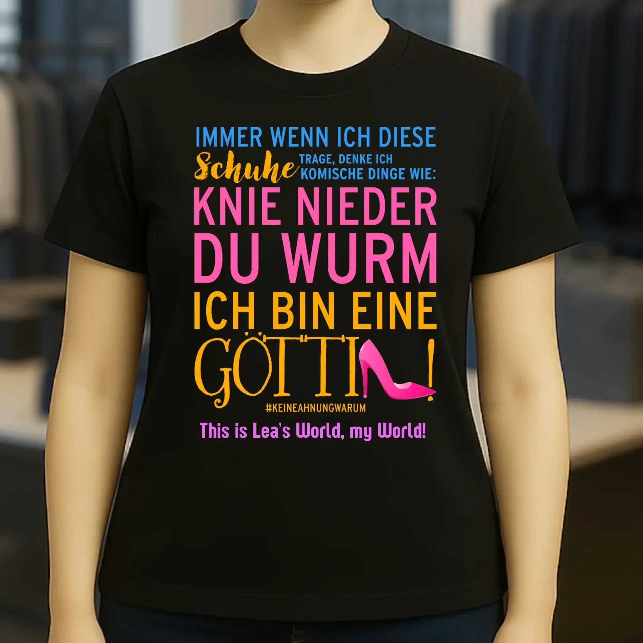 Immer wenn ich Schuhe • Göttin • 4 Versionen • Ladies Premium T-Shirt XS-2XL aus Bio-Baumwolle für Damen • Exklusivdesign • personalisiert