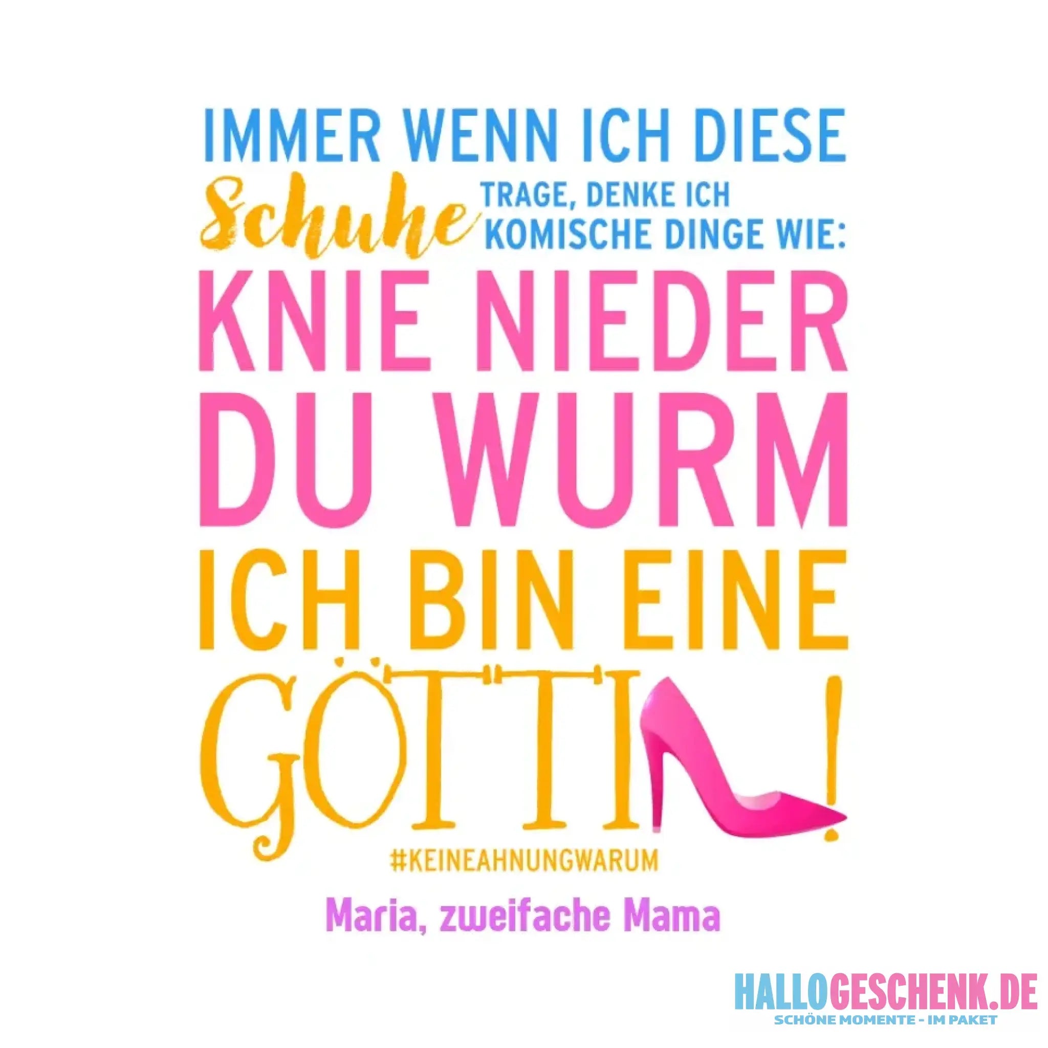 Immer wenn ich Schuhe • Göttin • 4 Versionen • STICKER 20x20 cm (Aufkleber) • Exklusivdesign • personalisiert - White