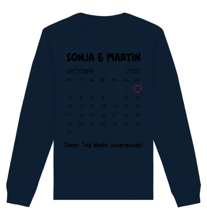 Kalender mit Wunschdatum • mehrere Artikel • ’Statement-Collection’ • Wunschtext • Mein Motiv - Unisex Sweatshirt • Bio