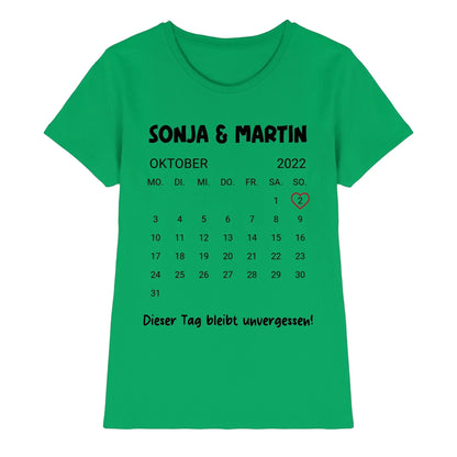 Kalender mit Wunschdatum • mehrere Artikel • ’Statement-Collection’ • Wunschtext • Mein Motiv - Premium Damen T-Shirt