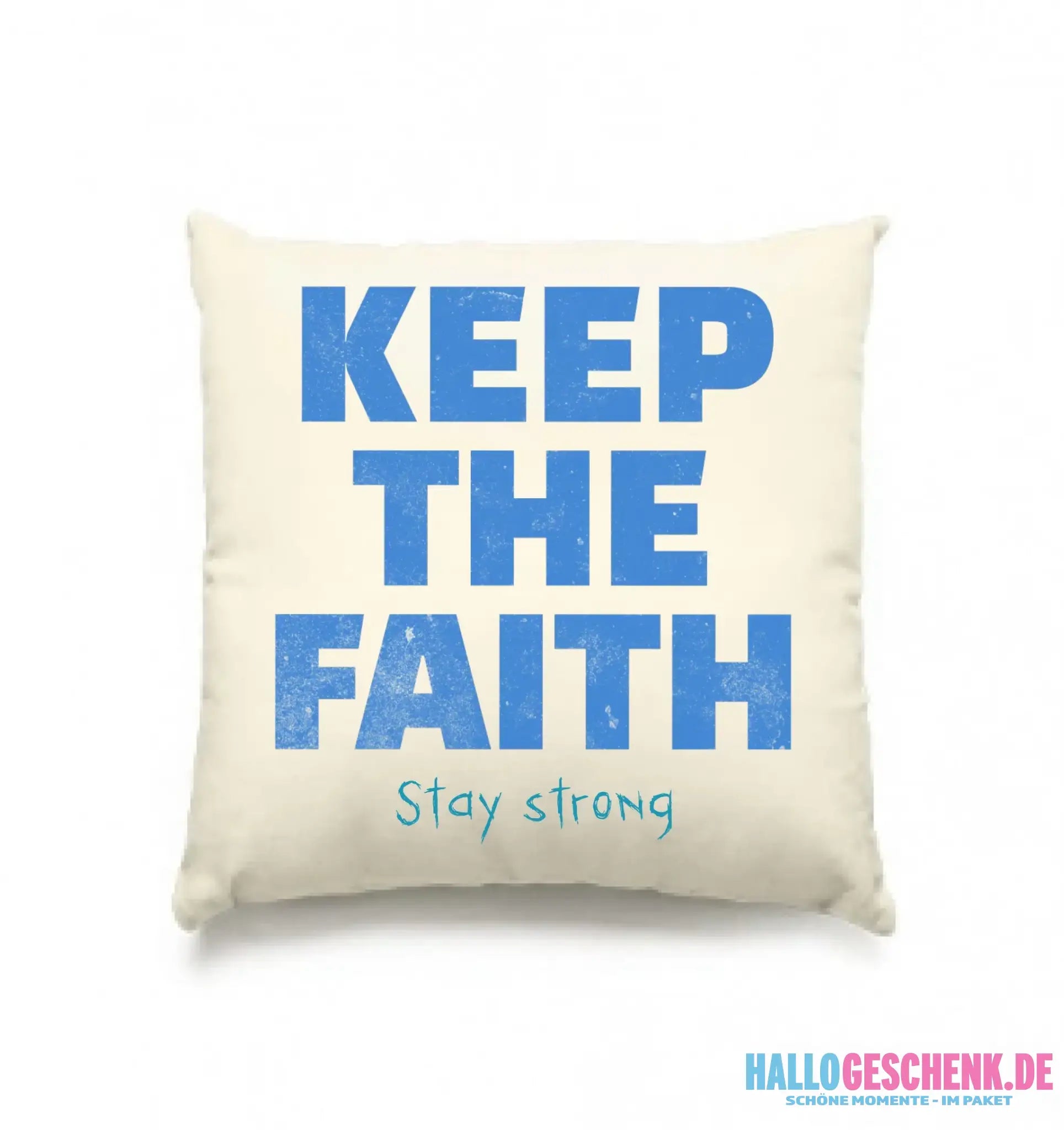 Keep the Faith • Farbwahl + Wunschtext• Kissen 40x40 cm • personalisiert
