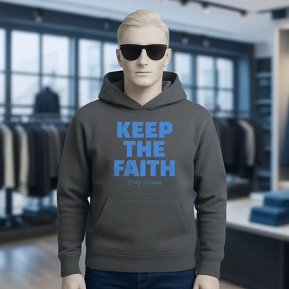 Keep the Faith • Farbwahl + Wunschtext • Unisex Premium Hoodie XS-5XL aus Bio-Baumwolle für Damen & Herren • Exklusivdesign • personalisiert