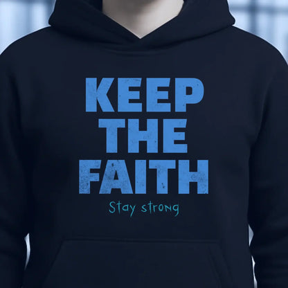 Keep the Faith • Farbwahl + Wunschtext • Unisex Premium Hoodie XS-5XL aus Bio-Baumwolle für Damen & Herren • Exklusivdesign • personalisiert