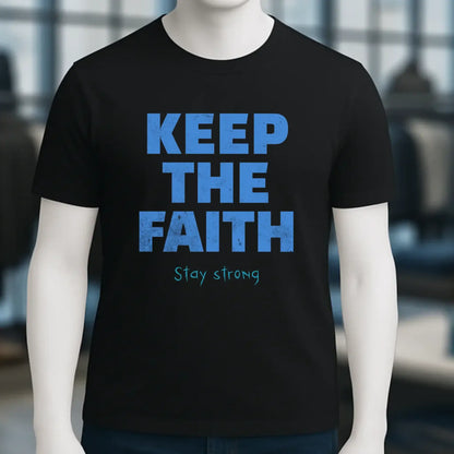 Keep the Faith • Farbwahl + Wunschtext • Unisex Premium T-Shirt XS-5XL aus Bio-Baumwolle für Damen & Herren • Exklusivdesign • personalisiert