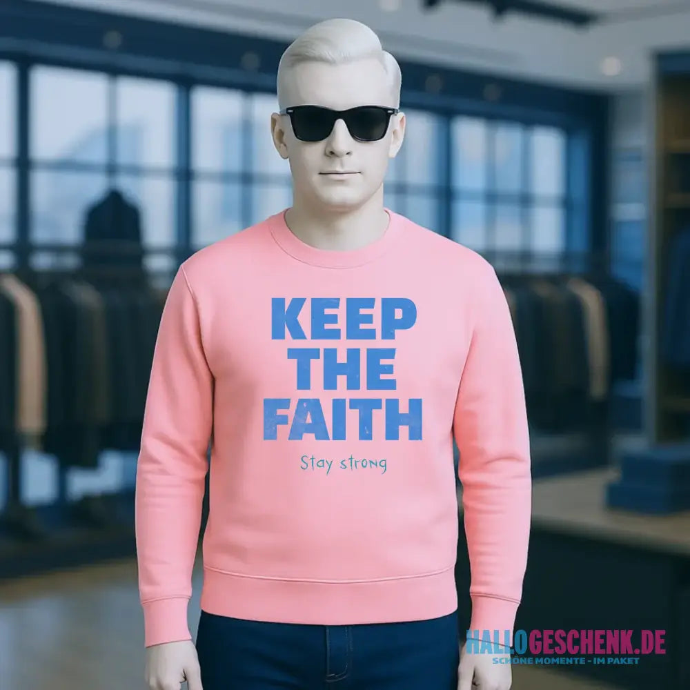 Keep the Faith • Farbwahl + Wunschtext • Unisex Sweatshirt Bio-Baumwolle in 4 Farben XS-3XL • personalisiert