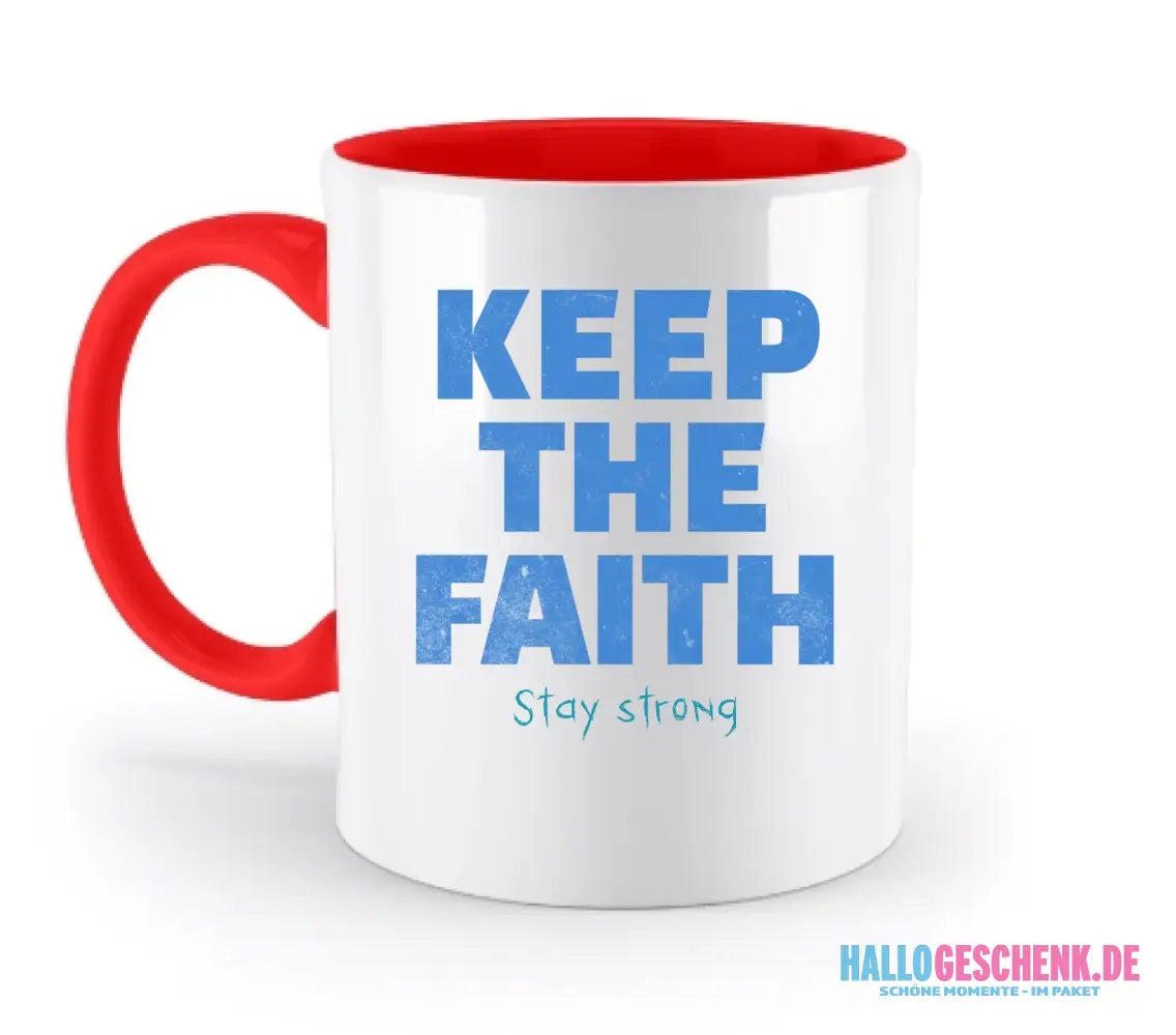 Keep the Faith • Farbwahl + Wunschtext • zweifarbige Tasse • Exklusivdesign • personalisiert