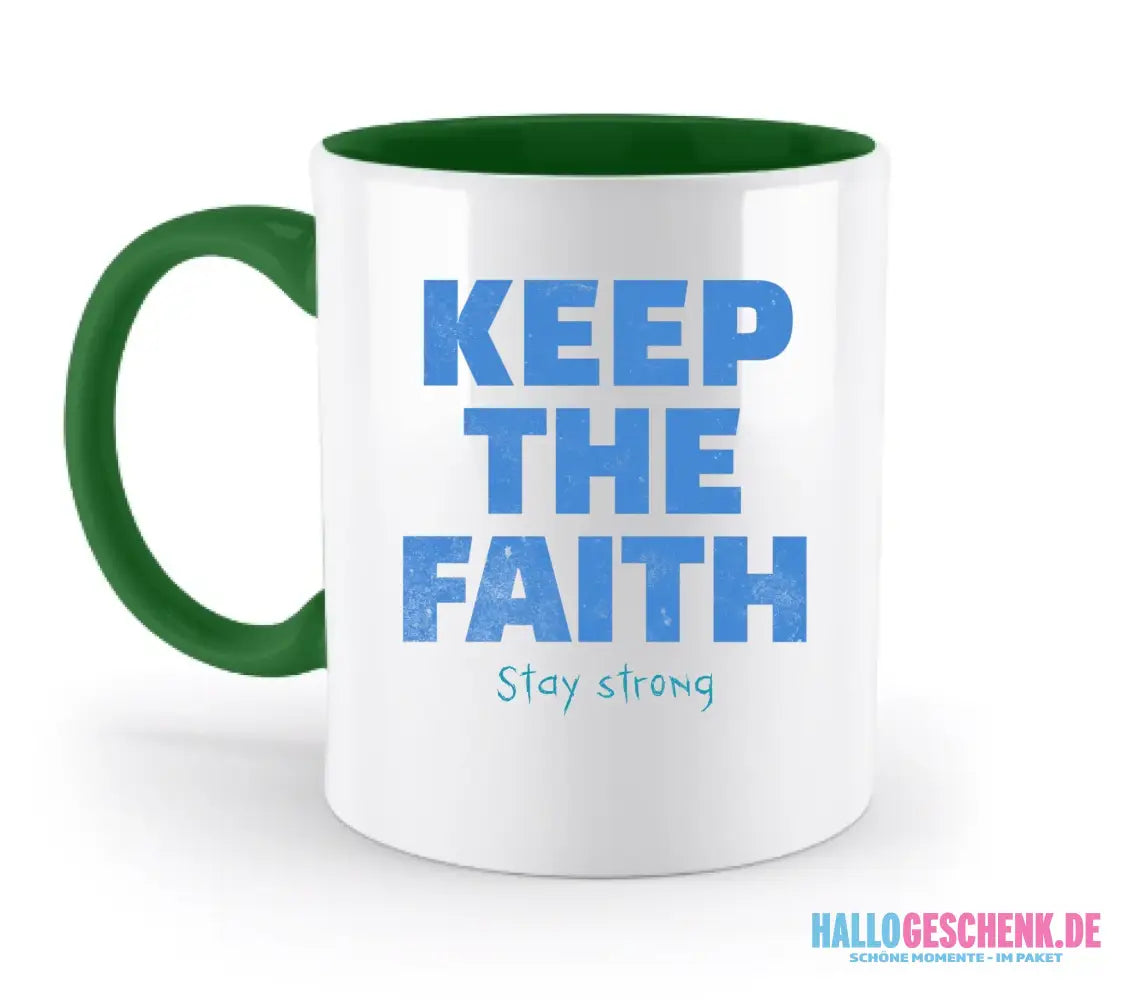Keep the Faith • Farbwahl + Wunschtext • zweifarbige Tasse • Exklusivdesign • personalisiert