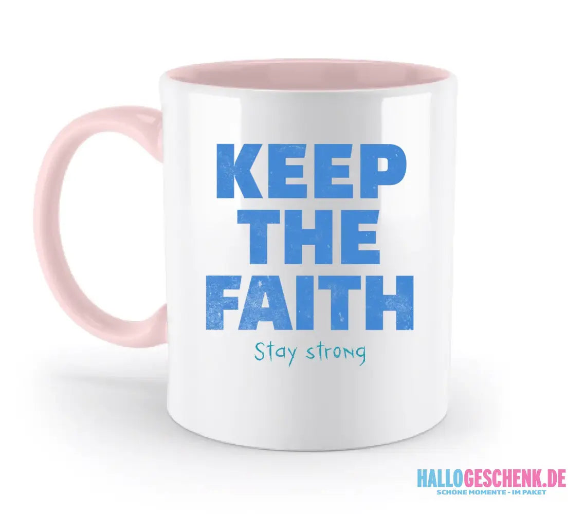 Keep the Faith • Farbwahl + Wunschtext • zweifarbige Tasse • Exklusivdesign • personalisiert