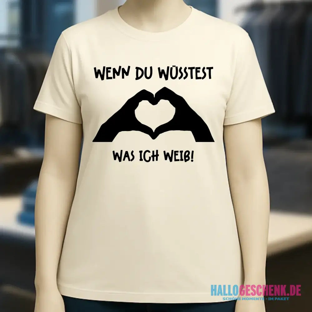 Keine Frage, ich liebe Dich auch! • Frau • Hände • personalisierter Text • Ladies Premium T-Shirt XS-2XL aus Bio-Baumwolle für Damen • Exklusivdesign • personalisiert • Motivauswahl • personalisierbar
