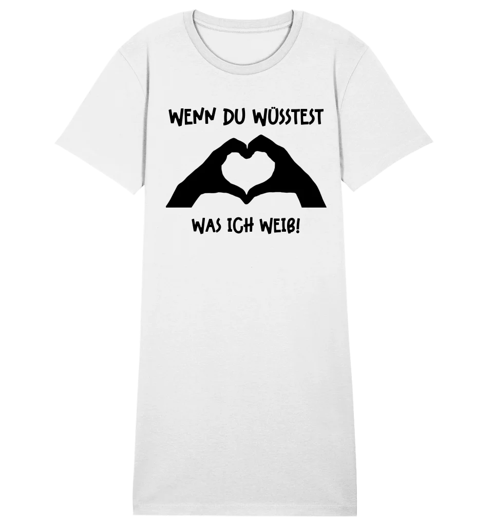 Keine Frage, ich liebe Dich auch! • Hände • personalisierter Text • Ladies Premium T-Shirt Kleid aus Bio - Baumwolle S - 2XL • Exklusivdesign • personalisiert von HalloGeschenk.de