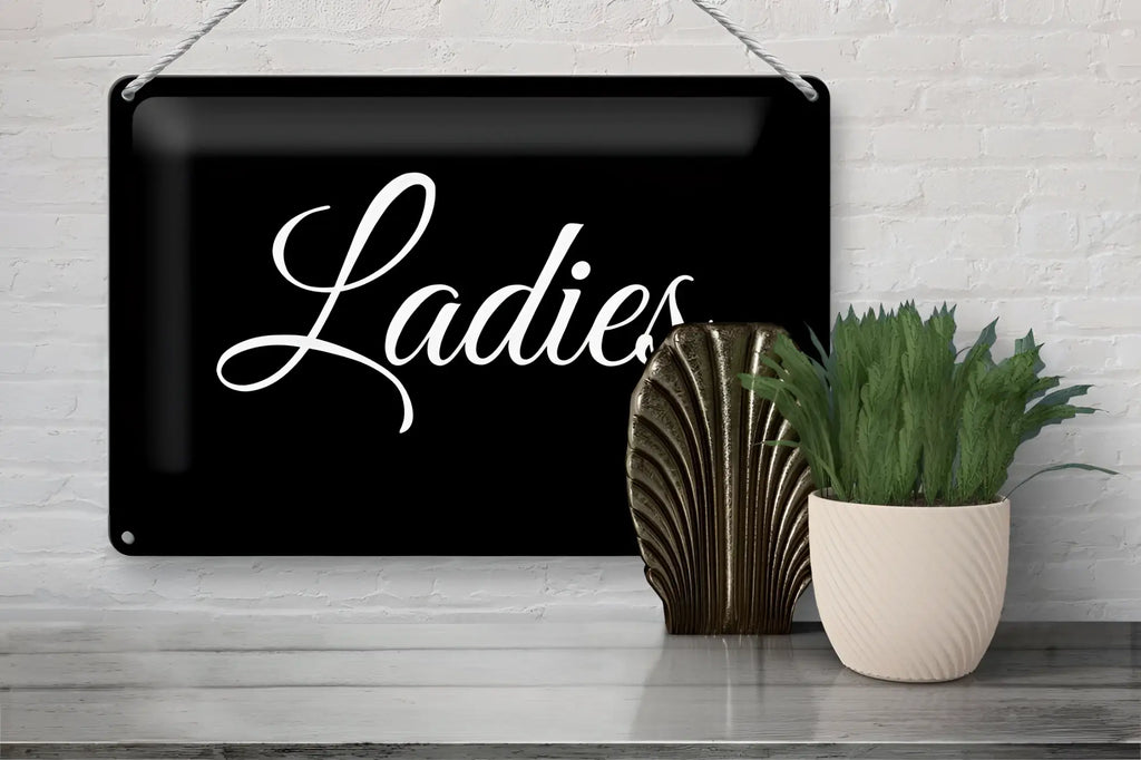Schwarzes blechschild 20x30cm mit weißer kursiver schrift ladies perfekt für damenbereiche