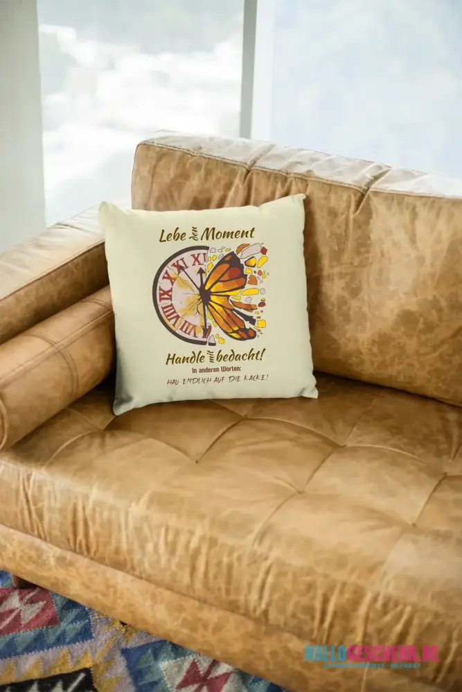 Lebe den Moment • Kissen 40x40 cm • Exklusivdesign • personalisiert