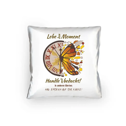 Lebe den Moment • Kissen 40x40 cm • Exklusivdesign • personalisiert